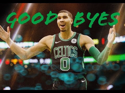Jayson Tatum || Goodbyes || Boston Celtics highlights