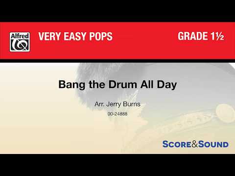 Bang the Drum All Day, arr. Jerry Burns – Score & Sound