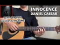 Innocence Daniel Caesar Guitar Tutorial No Capo Original Chords