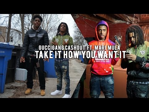 GucciGang CashOut ft. Mari Mula - Take It How You Want It | @shotbytimo