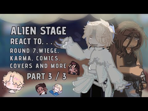 [🌌] ALIEN STAGE react to ALL ROUNDS || GCRV || PART 3/3 || Yukitaez || GL2 || 2X || DISCONTINUED.