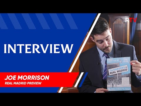 INTERVIEW | Joe Morrison | Rangers v Real Madrid