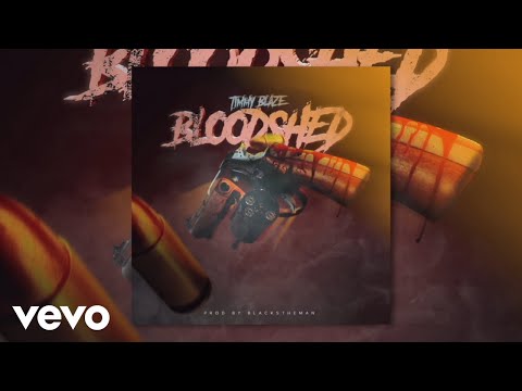 Timmy Blaze - Blood Shed (Official Visuals)