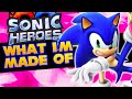 Sonic Heroes What I M Made Of NateWantsToBattle Cover
