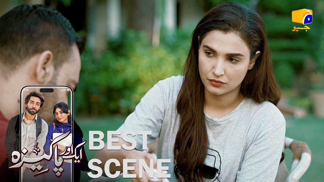 Aik Aur Pakeezah Episode 19 | 𝐁𝐞𝐬𝐭 𝐒𝐜𝐞𝐧𝐞 𝟎𝟑 | Gohar Rasheed - Sehar Khan - Nameer Khan | Har Pal Geo