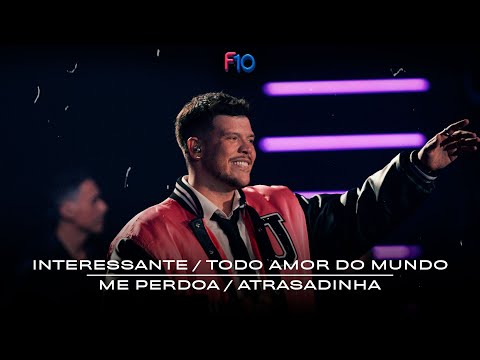 Ferrugem - Interessante / Todo Amor do Mundo / Me Perdoa / Atrasadinha (Ferrugem 10 Anos - Ao Vivo)