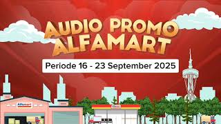 Download lagu Audio Promo Alfamart Periode 16 - 23 September 2025 mp3 Download lagu Audio Promo Alfamart Periode 16 - 23 September 2025 mp3