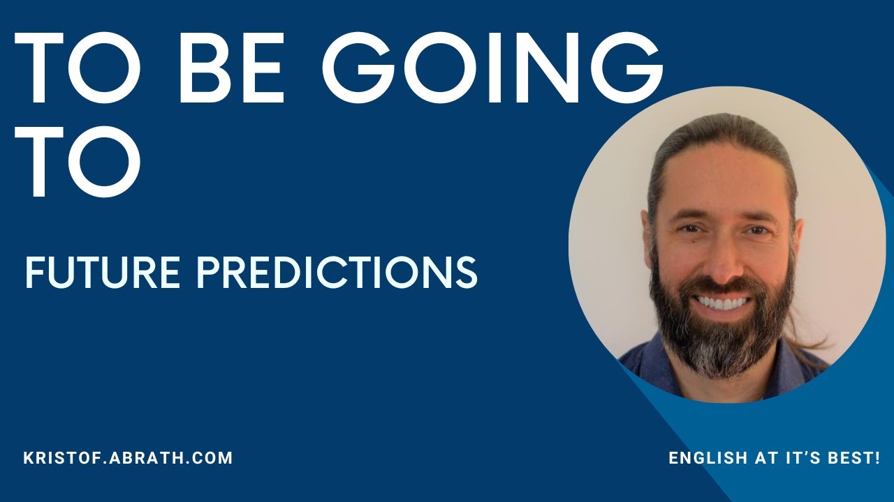 How to use To be going to for future predictions? | English Grammar | English Tenses