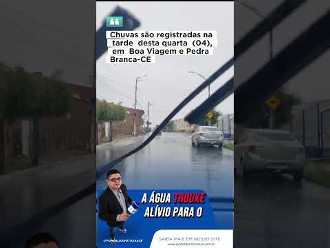 Chuvas são registradas em Pedra Branca e Boa Viagem nesta quarta-feira (04/03).