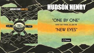 Hudson Henry - One By One
