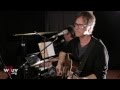 Dan Wilson - "Love Without Fear" (Live at WFUV ...