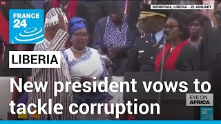 Boakai vows to tackle graft as he takes oath as Liberia president • FRANCE 24 En