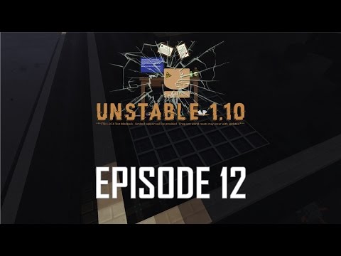 FTB Unstable 1.10.2 - 12 - THE POWER AND THE TELEPORTATION