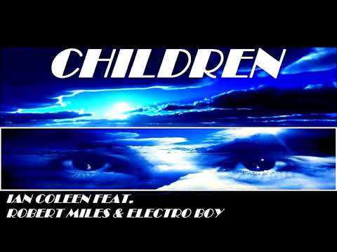 IAN COLEEN FEAT. ROBERT MILES & ELECTRO BOY - CHILDREN (SPACESYNTH VOCAL VERSION)