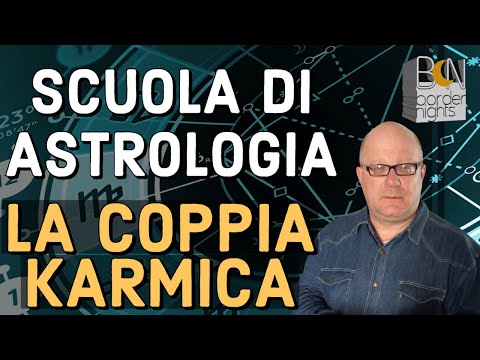 LA COPPIA KARMICA - SCUOLA di ASTROLOGIA con PAOLO FRANCESCHETTI