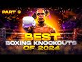 BEST BOXING KNOCKOUTS OF 2024 PART 3 | BOXING FIGHT HIGHLIGHTS KO HD