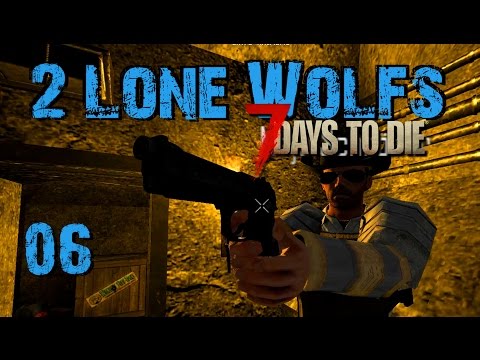 2 Lone Wolfs - Hotel bei Nacht [S06 E06] [Gameplay German Deutsch] [7 Days To Die A15]