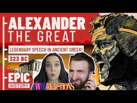 INSPIRED but CONFUSED? Epic History - The Greatest Speech in History: ALEXANDER THE GREAT (reaction)