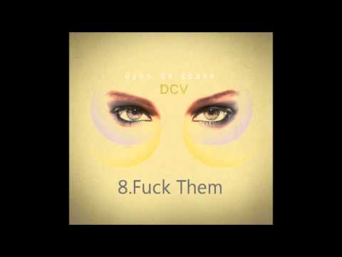 08.DCV-Fuck Them ft Lopes