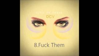 08.DCV-Fuck Them ft Lopes