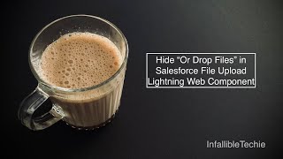 Download the video "Hide Or Drop Files in Salesforce File Upload Lightning Web Component"