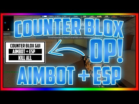 Aimbot Esp Counter Blox Roblox Hack Script Working Igrovoe - new counter blox aimbot esp script hack aimbot kill all