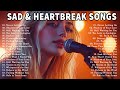 Beautiful Sad Love Songs Vol Emotional Acoustic English Love Songs Playlist
