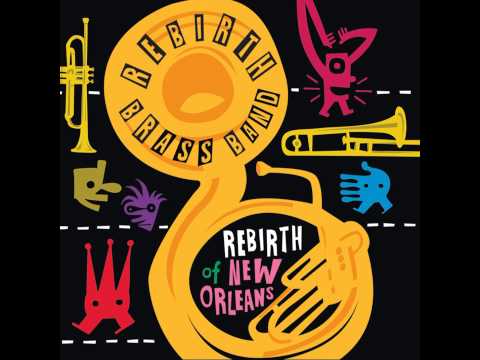 Rebirth Brass Band - AP Touro