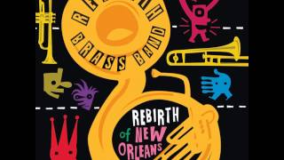 Rebirth Brass Band - AP Touro