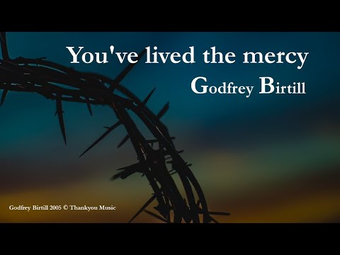 Thumbnail for You've Lived The Mercy video