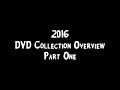 DVD Collection Overview 2016 Part 1
