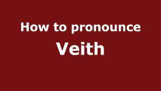 How to pronounce Veith