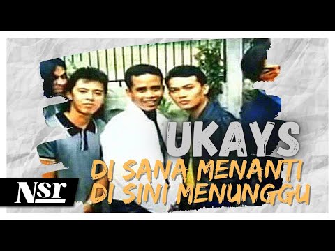 Di Sana Menanti Di Sini Menunggu - Ukays