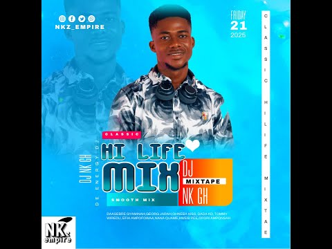 Dj Nk Gh - Classic Hi life Mix Ep.3 (Prod. By NKz Studios)