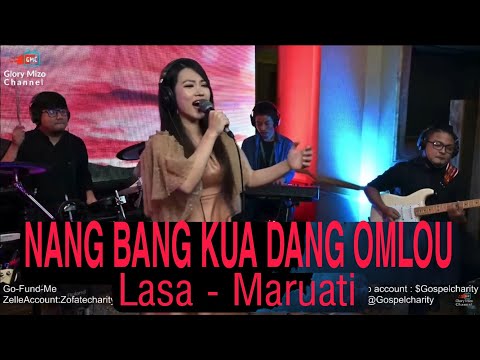 Nang Bang Kua Dang Omlou - Maruati Hnamte