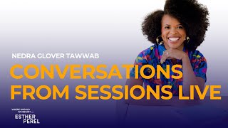 Conversations From Sessions Live: Nedra Glover Tawwab | Where Should We Begin? with Esther Perel