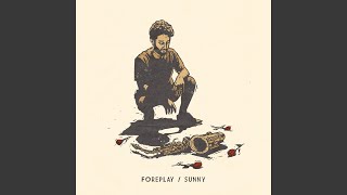 Download lagu Foreplay/Sunny (Live Sax Loop) mp3