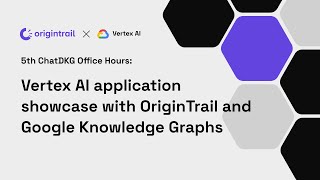 5th ChatDKG Office Hours: Google Vertex AI apps based on OriginTrail Knowledge Assets<br/>August 11, 2023 (01:14:52) 5th ChatDKG Office Hours: Google Vertex AI apps based on OriginTrail Knowledge Assets<br/>August 11, 2023 (01:14:52)