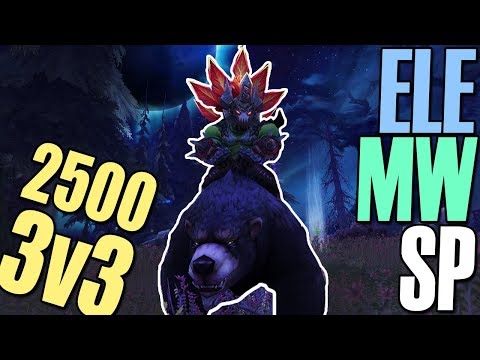 🌟2500 Ele / Spriest / MistWeaver - Elemental Shaman 3v3 Arena PvP [BFA]