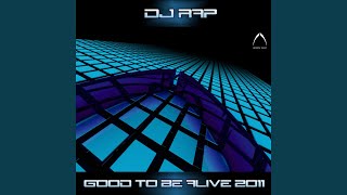 Good To Be Alive 2011