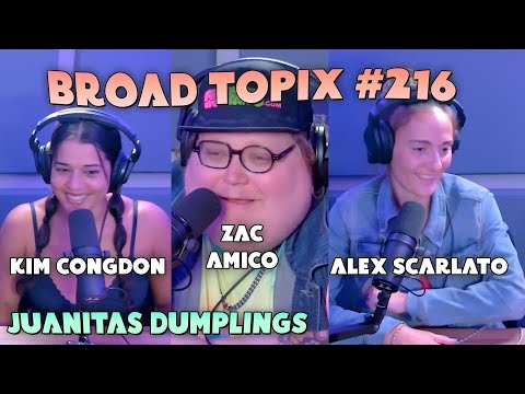 Juanitas Dumplings l Zac Amico | Broad Topix Podcast - Ep 216
