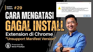 Cara Mengatasi Unsupported Manifest Version di Chrome Terbaru 2025 | F