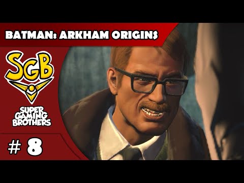 SGB Play: Batman: Arkham Origins - Part 8 | Is Everything Locked?