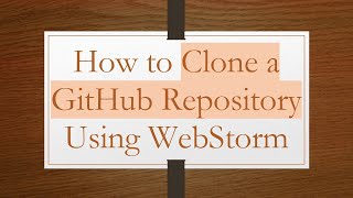 Download the video "How to Clone a GitHub Repository Using WebStorm"
