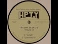 Trevor Deep Jr -- Wiwd [Peoples EP] 