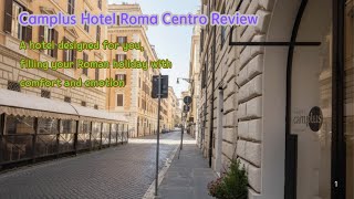 Your Rome Hotel Search Ends Here! Camplus Hotel Roma Centro Review