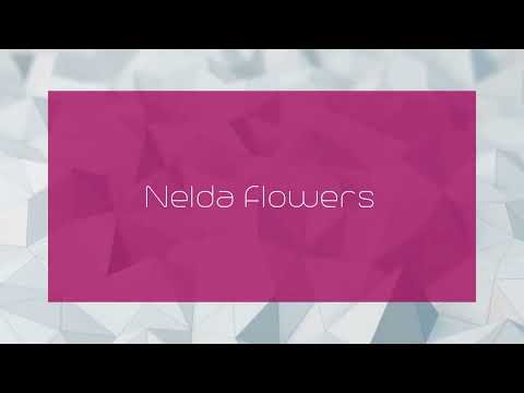 Nelda Flowers - appearance