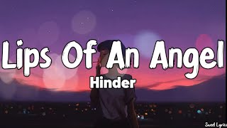 Lips Of An Angel (Lyrics) - Hinder
