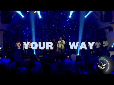 Your Way - Seyi Israel & One Sound Gospel