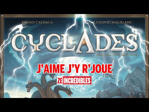 J'aime J'y r'joue - Cyclades Legendary Edition